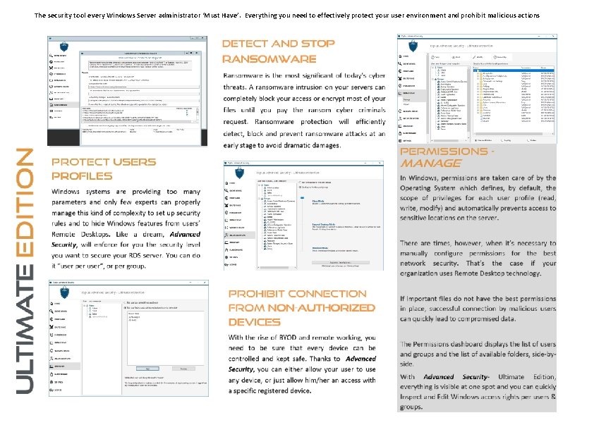 The security tool every Windows Server administrator ‘Must Have’. Everything you need to effectively