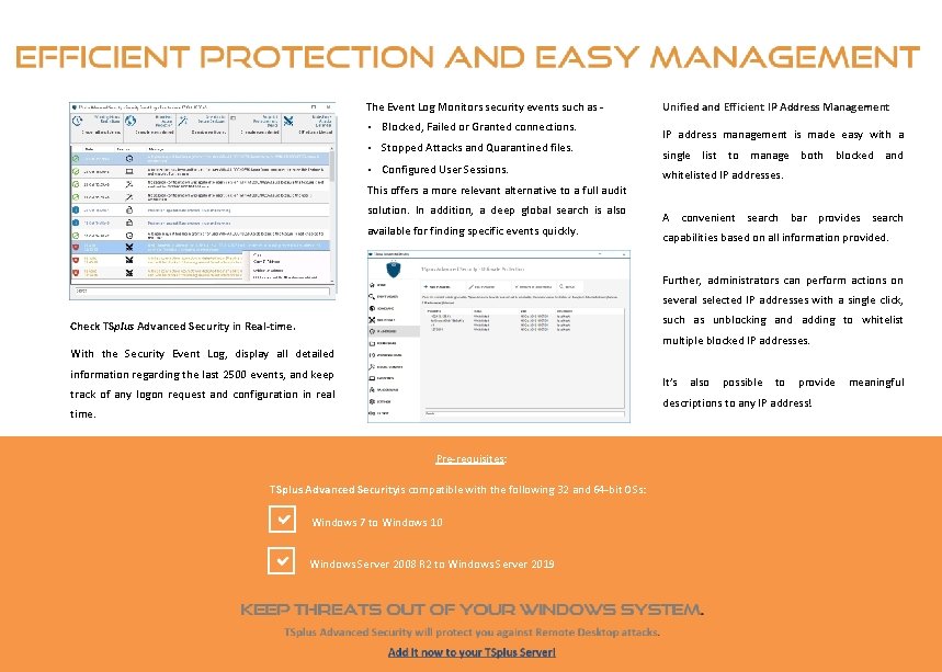 The Event Log Monitors security events such as • Blocked, Failed or Granted connections.