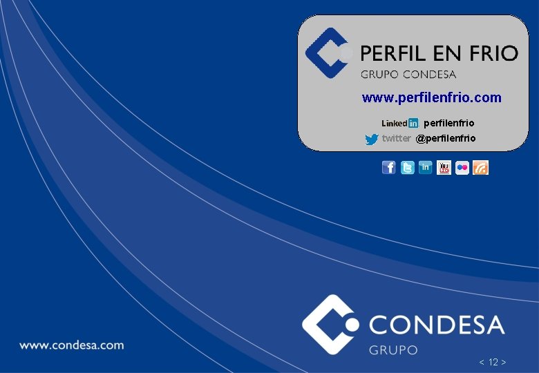 www. perfilenfrio. com perfilenfrio twitter @perfilenfrio < 12 > 