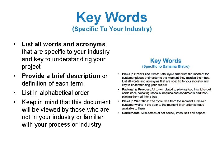 Key Words (Specific To Your Industry) • List all words and acronyms that are
