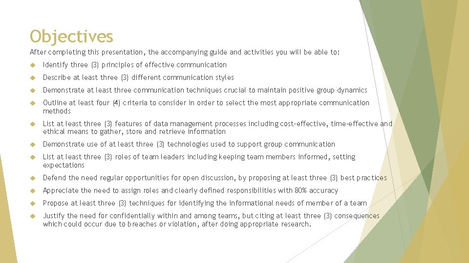Objectives After completing this presentation, the accompanying guide and activities you will be able