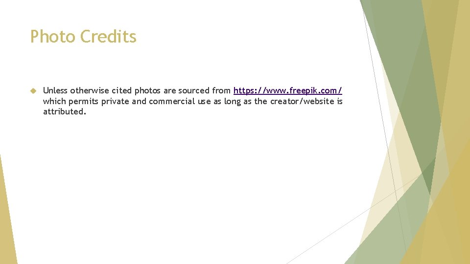 Photo Credits Unless otherwise cited photos are sourced from https: //www. freepik. com/ which