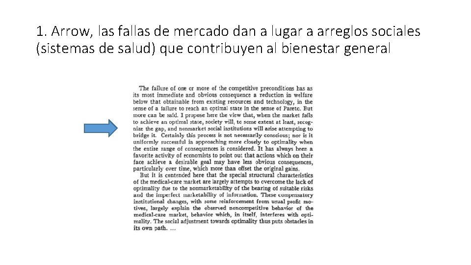 1. Arrow, las fallas de mercado dan a lugar a arreglos sociales (sistemas de