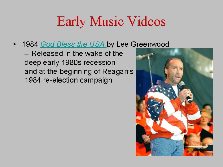 Early Music Videos • 1984 God Bless the USA by Lee Greenwood – Released