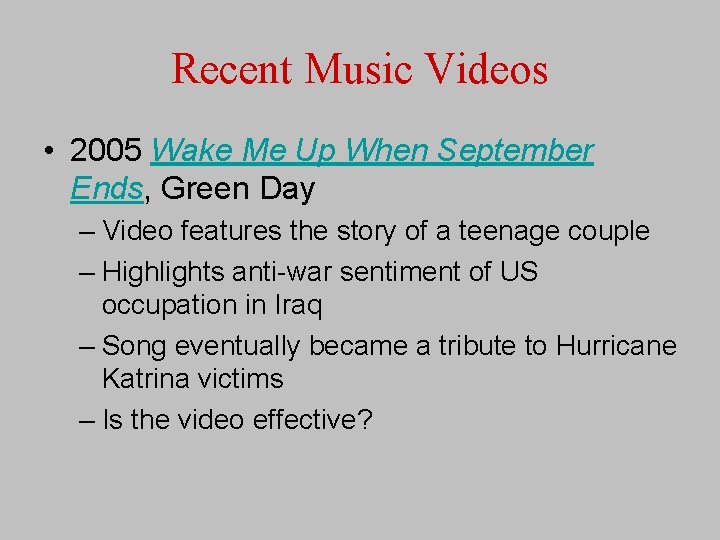 Recent Music Videos • 2005 Wake Me Up When September Ends, Green Day –