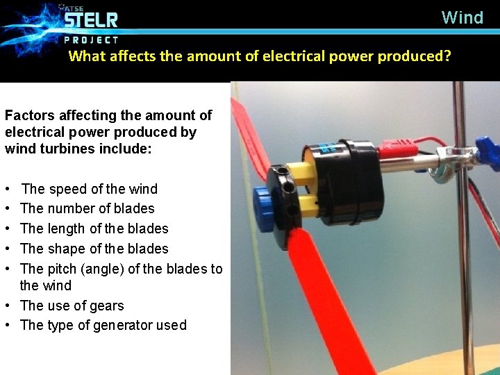 Wind What affects the amount of electrical power produced? Factors affecting the amount of