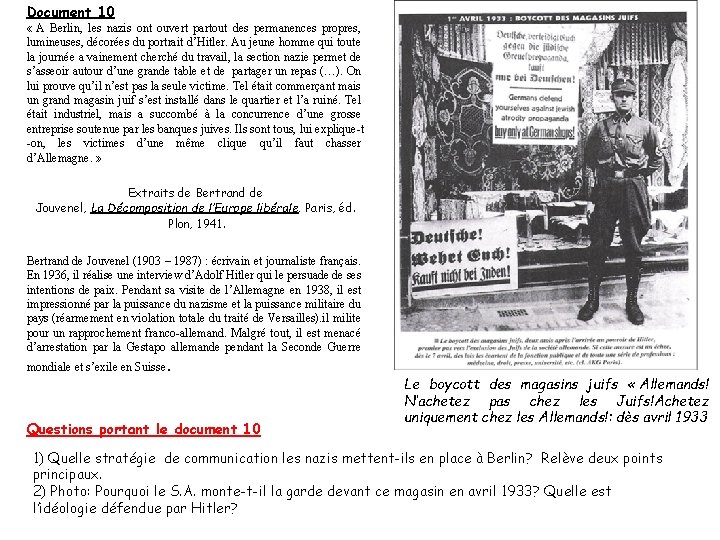 Document 10 « A Berlin, les nazis ont ouvert partout des permanences propres, lumineuses,