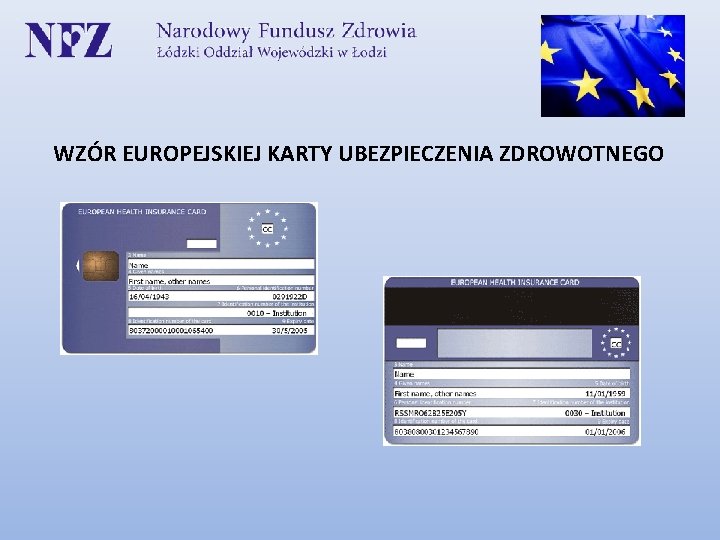 WZÓR EUROPEJSKIEJ KARTY UBEZPIECZENIA ZDROWOTNEGO 