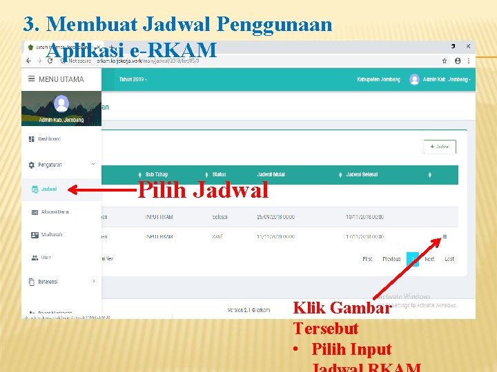 3. Membuat Jadwal Penggunaan Aplikasi e-RKAM Pilih Jadwal Klik Gambar Tersebut • Pilih Input