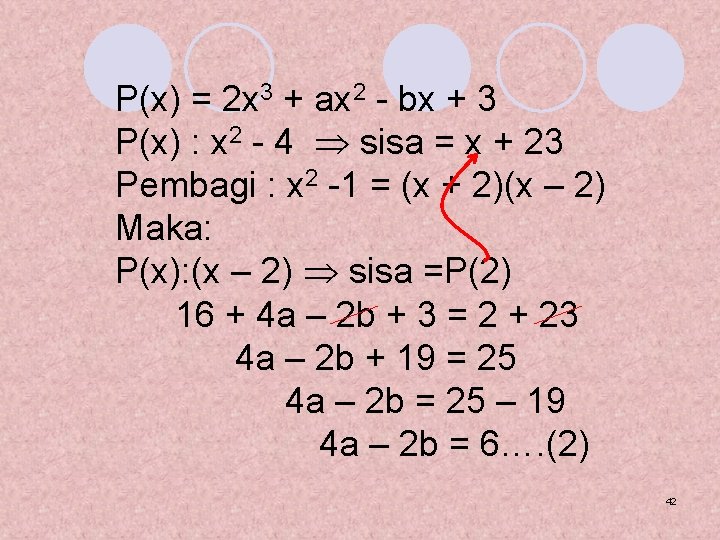 P(x) = 2 x 3 + ax 2 - bx + 3 P(x) :