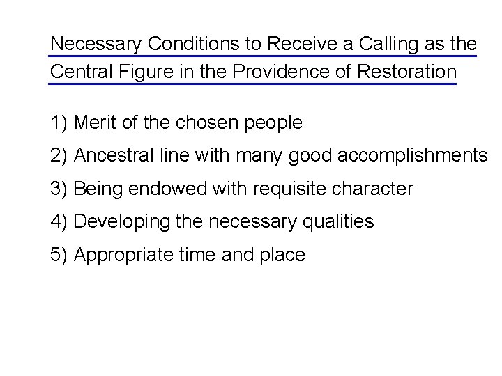 Necessary Conditions to Receive a Calling as the Central Figure in the Providence of