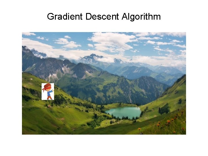 Gradient Descent Algorithm 