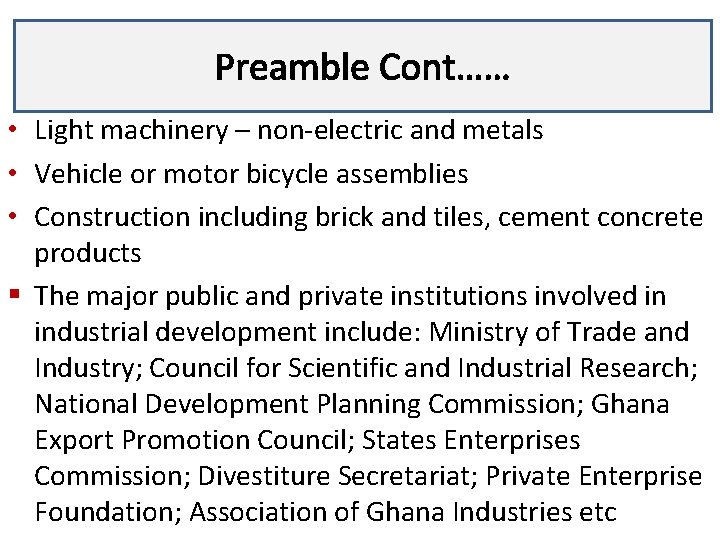 Preamble Cont…… Lecture 3 • Light machinery – non-electric and metals • Vehicle or