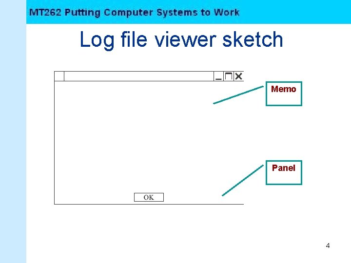Log file viewer sketch Memo Panel 4 