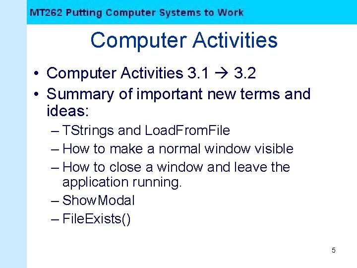 Computer Activities • Computer Activities 3. 1 3. 2 • Summary of important new