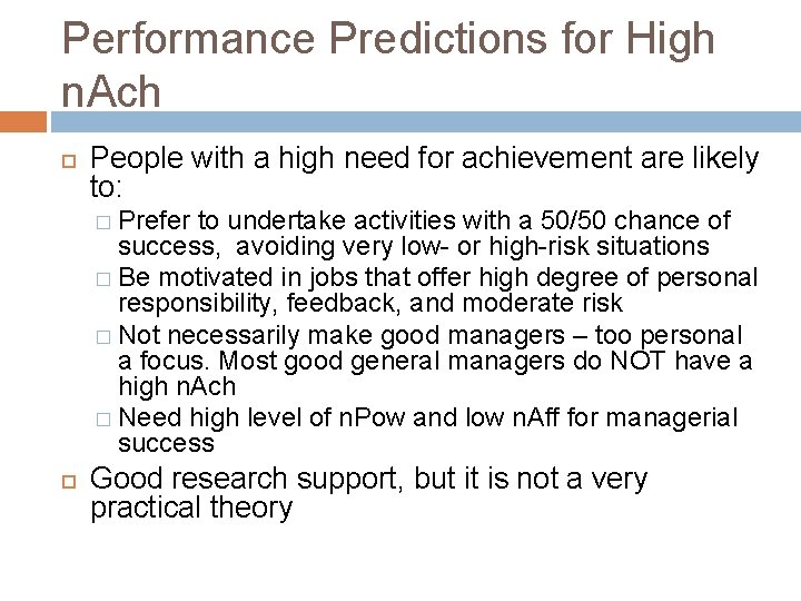 Performance Predictions for High n. Ach People with a high need for achievement are