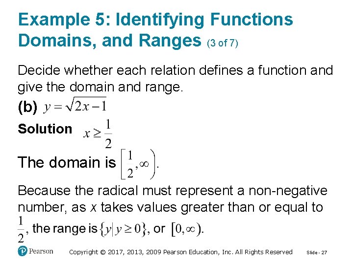 Example 5: Identifying Functions Domains, and Ranges (3 of 7) Decide whether each relation