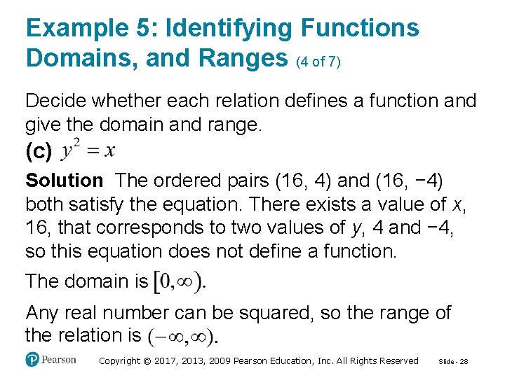 Example 5: Identifying Functions Domains, and Ranges (4 of 7) Decide whether each relation