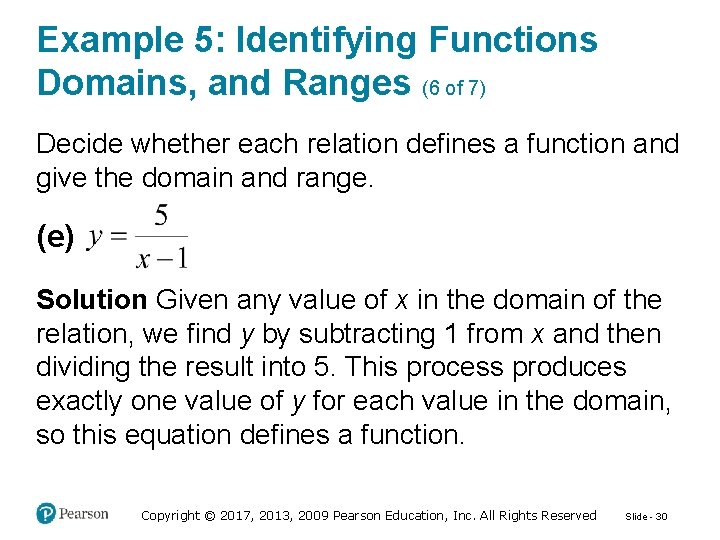 Example 5: Identifying Functions Domains, and Ranges (6 of 7) Decide whether each relation