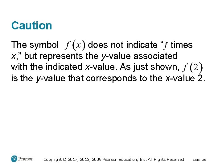 Caution does not indicate “ times The symbol x, ” but represents the y-value