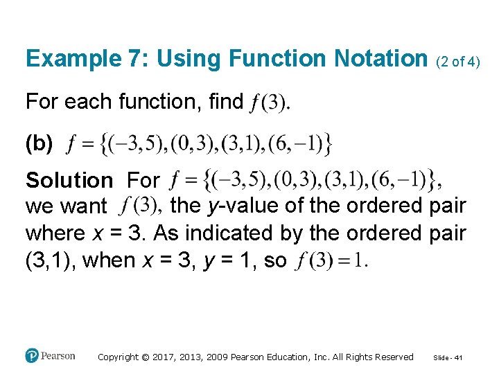 Example 7: Using Function Notation (2 of 4) For each function, find (b) Solution