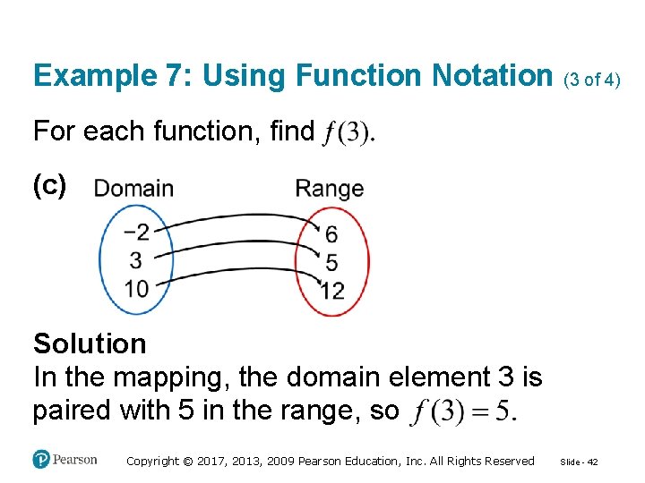 Example 7: Using Function Notation (3 of 4) For each function, find (c) Solution