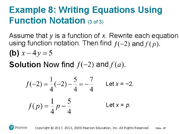 Example 8: Writing Equations Using Function Notation (3 of 3) Assume that y is