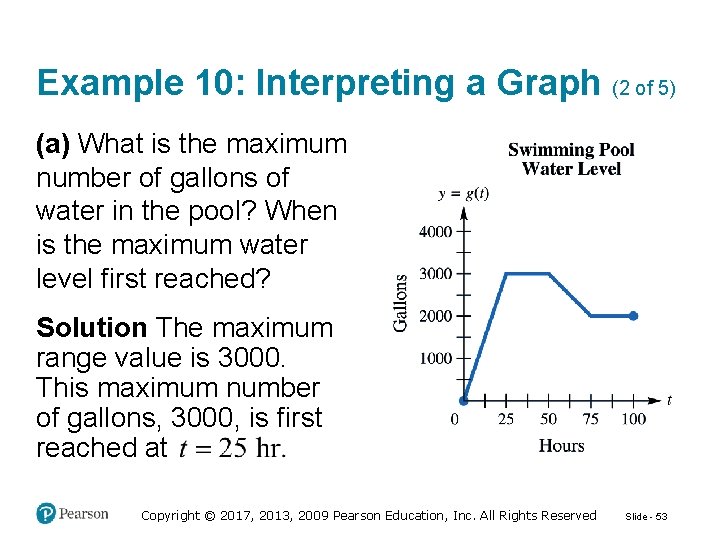 Example 10: Interpreting a Graph (2 of 5) (a) What is the maximum number