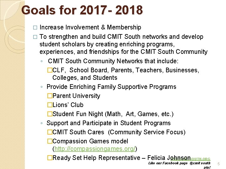 Goals for 2017 - 2018 Increase Involvement & Membership � To strengthen and build