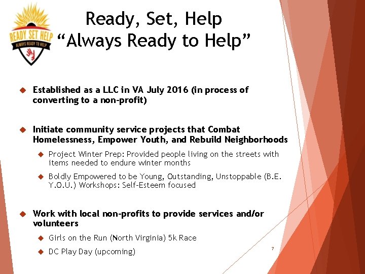 Ready, Set, Help “Always Ready to Help” Established as a LLC in VA July