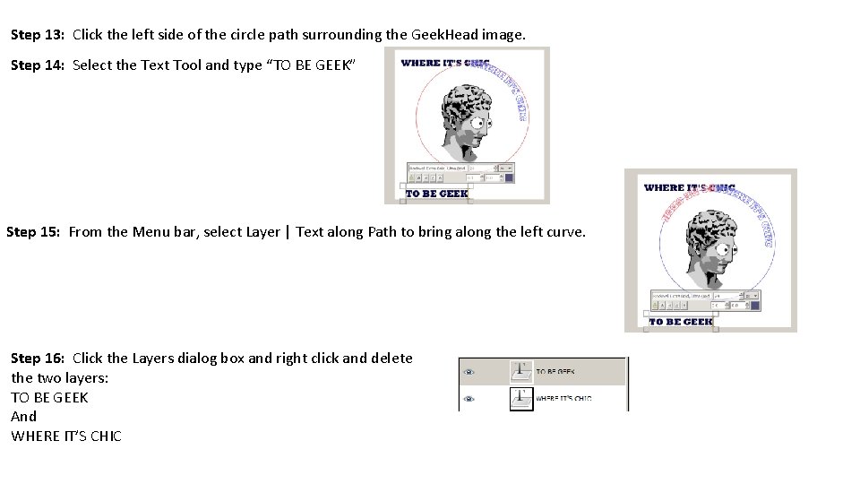 Step 13: Click the left side of the circle path surrounding the Geek. Head