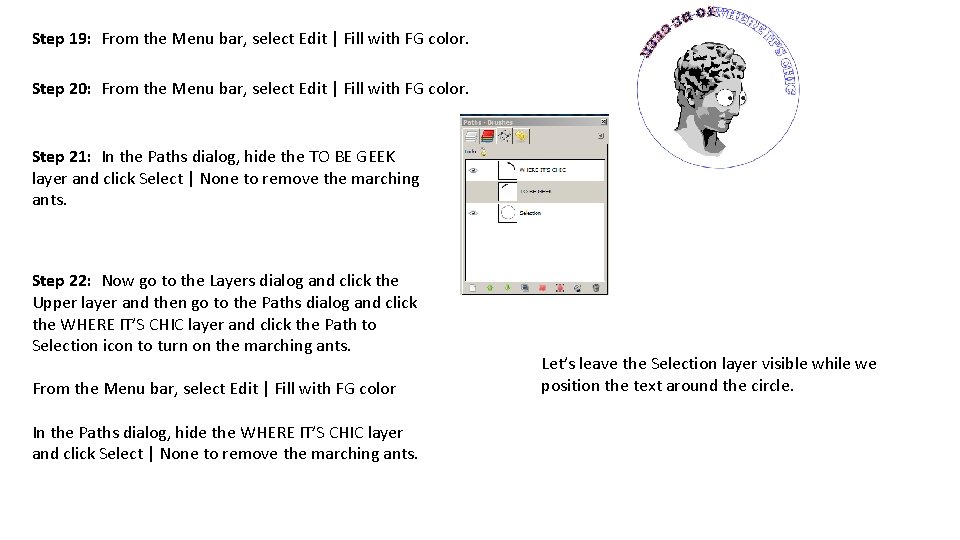 Step 19: From the Menu bar, select Edit | Fill with FG color. Step