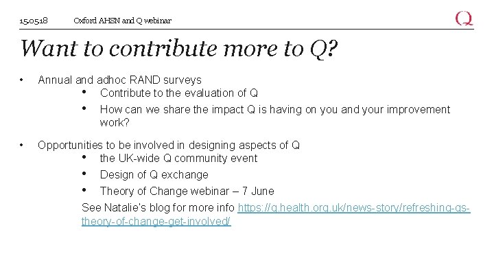15. 05. 18 Oxford AHSN and Q webinar Want to contribute more to Q?