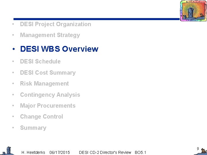  • DESI Project Organization • Management Strategy • DESI WBS Overview • DESI