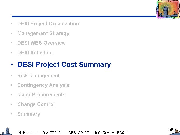  • DESI Project Organization • Management Strategy • DESI WBS Overview • DESI