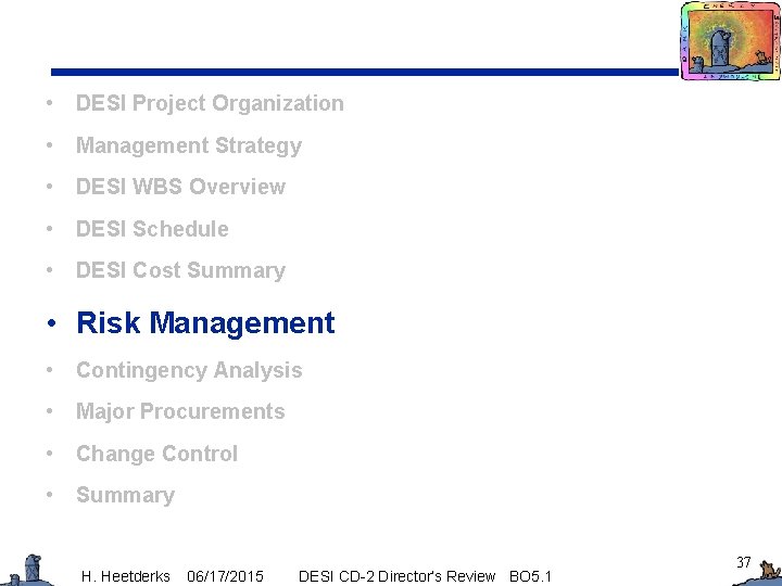  • DESI Project Organization • Management Strategy • DESI WBS Overview • DESI