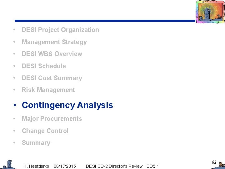  • DESI Project Organization • Management Strategy • DESI WBS Overview • DESI