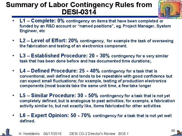 Summary of Labor Contingency Rules from DESI-0314 • L 1 – Complete: 0% contingency