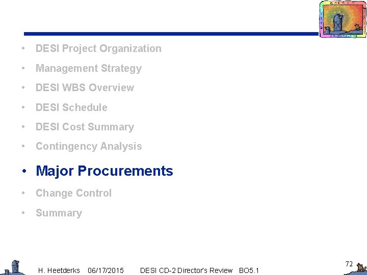  • DESI Project Organization • Management Strategy • DESI WBS Overview • DESI
