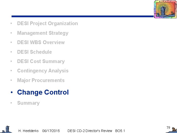  • DESI Project Organization • Management Strategy • DESI WBS Overview • DESI