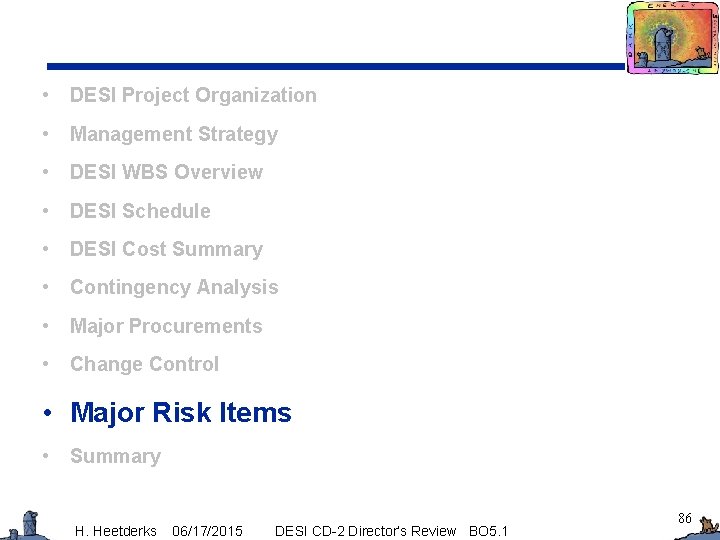  • DESI Project Organization • Management Strategy • DESI WBS Overview • DESI