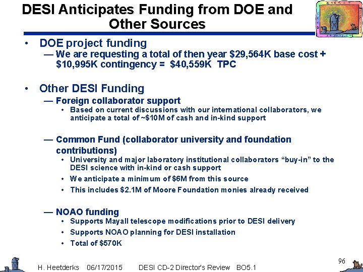 DESI Anticipates Funding from DOE and Other Sources • DOE project funding — We