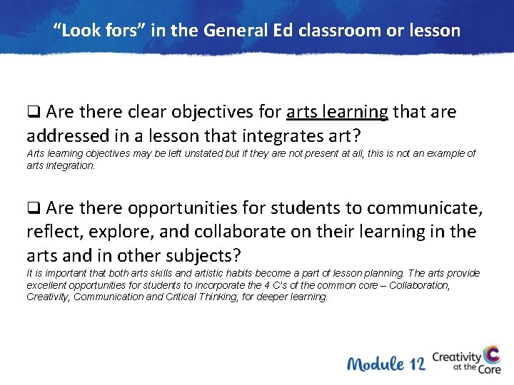 “Look fors” in the General Ed classroom or lesson q Are there clear objectives