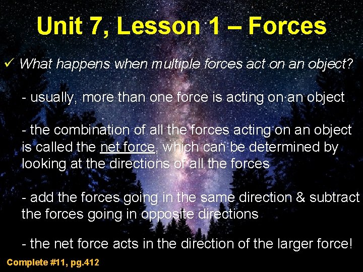 Unit 7, Lesson 1 – Forces ü What happens when multiple forces act on