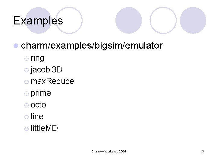 Examples l charm/examples/bigsim/emulator ¡ ring ¡ jacobi 3 D ¡ max. Reduce ¡ prime