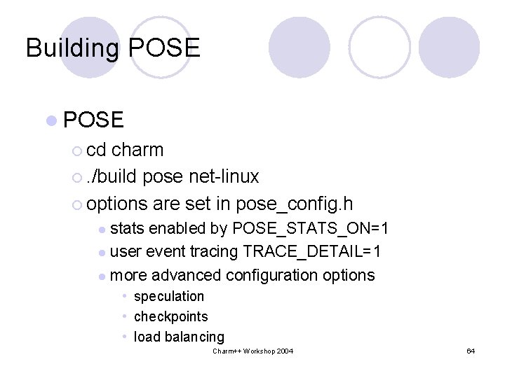 Building POSE l POSE ¡ cd charm ¡. /build pose net-linux ¡ options are