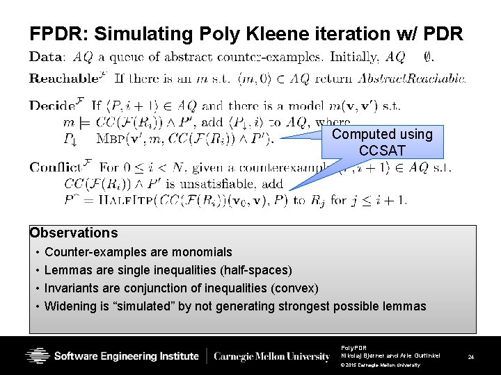 FPDR: Simulating Poly Kleene iteration w/ PDR Computed using CCSAT Observations • • Counter-examples