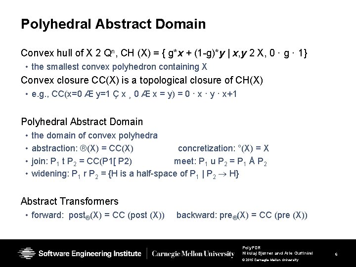 Polyhedral Abstract Domain Convex hull of X 2 Qn, CH (X) = { g*x