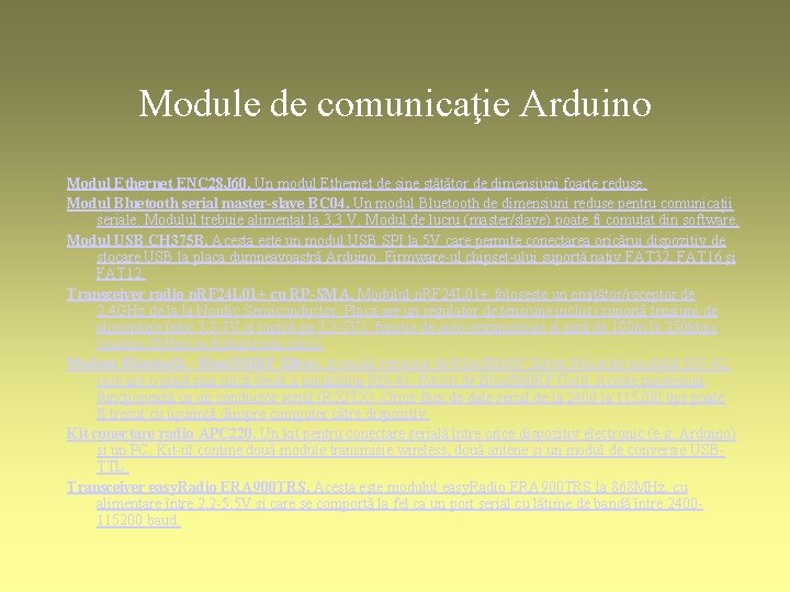 Module de comunicaţie Arduino Modul Ethernet ENC 28 J 60. Un modul Ethernet de