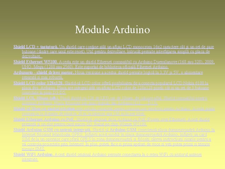 Module Arduino Shield LCD + tastatură. Un shield care conţine atât un afişaj LCD